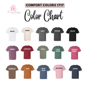 May include: Color chart featuring a variety of Comfort Colors 1717 t-shirts. The shirts are displayed in a range of colors, including white, ivory, grey, pepper, black, berry, crimson, moss, light green, crunch berry, espresso, yam, blue jean, blossom, and denim.