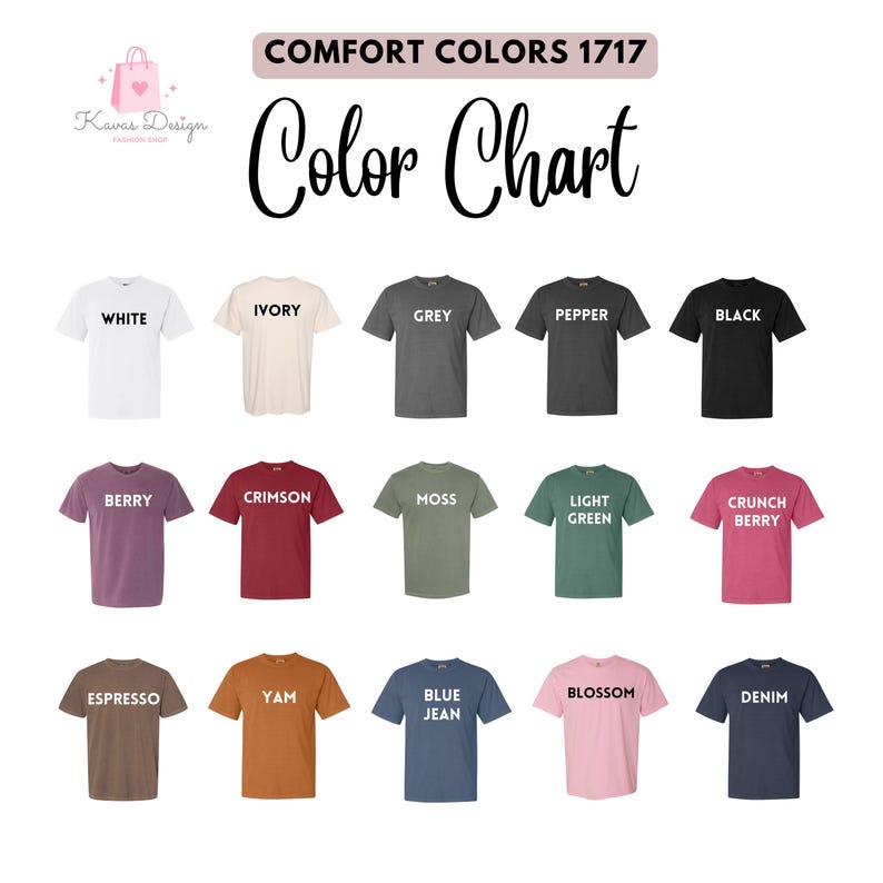 May include: Color chart featuring a variety of Comfort Colors 1717 t-shirts. The shirts are displayed in a range of colors, including white, ivory, grey, pepper, black, berry, crimson, moss, light green, crunch berry, espresso, yam, blue jean, blossom, and denim.