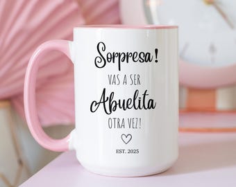 Sorpresa Vas a Ser Abuela Otra Vez Pregnancy Announcement Spanish Mug Anuncio de Embarazo Abuelos Espanol Baby Announcement to Grandparents