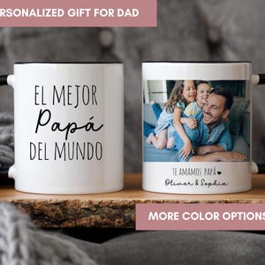 Personalized Dad Mug El Mejor Papa Del Mundo Cup Custom Dad Mug, Spanish Mugs Spanish Dad Gift Fathers Day Gift Custom Photo Mug For Dad