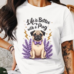 Pug T-Shirt Design, Life is Better With a Pug Shirt Png, Cute Dog, Cartoon Pet, Funny Animal, Digital Download, Commercial Use License