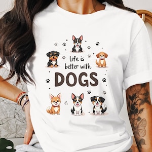 Conception de chemise pour chiens mignons, téléchargement numérique, cadeau pour amoureux des chiens, La vie est meilleure avec des chiens, conception de t-shirt, chemise png