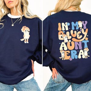 In my Aunt Era Cartoon sweatshirt Blue dog sweatshirt Cartoon Blue Dog Tee Family Shirt Gift Shirt For Aunt Gift Shirt For Auntie Cute Aunt