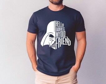 Hello Darkness My Old Friend shirt Darth Vader Shirt Star Wars Shirt Cute Shirt Star Wars Fan Gift Cuteworld Shirt Cute star wars Tee