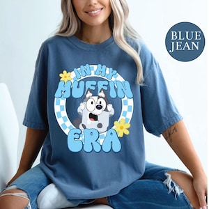 Comfort colors shirt İn My Muffin Era shirt Cute Blue Dog Tee My Spirit Animal Blue Dog Family shirt Family Matching Shirts Cartoon Shirt