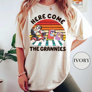 Comfort colors Here Come The Grannies shirt Blue Shirt Grandma Gift Birthday Gift Blue Family tee Blue Shirt Blue dog shirt gift for her