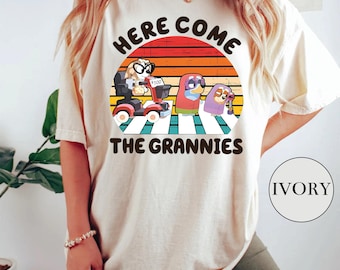 Comfort colors Here Come The Grannies shirt Blue Shirt Grandma Gift Birthday Gift Blue Family tee Blue Shirt Blue dog shirt gift for her
