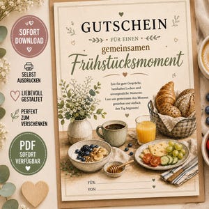May include: A printable gift voucher featuring the German text GUTSCHEIN FÜR EINEN gemeinsamen Frühstücksmoment. The design includes a breakfast scene with a bowl of granola, a cup of coffee, orange juice, bread in a basket, and cheese.