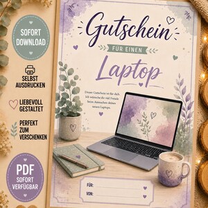 May include: A printable gift voucher for a laptop featuring purple watercolor accents, a laptop illustration, a potted plant, a notebook with a pen, and a mug. The text reads Gutschein für einen Laptop, Dieser Gutschein ist für dich, Für, and Von.