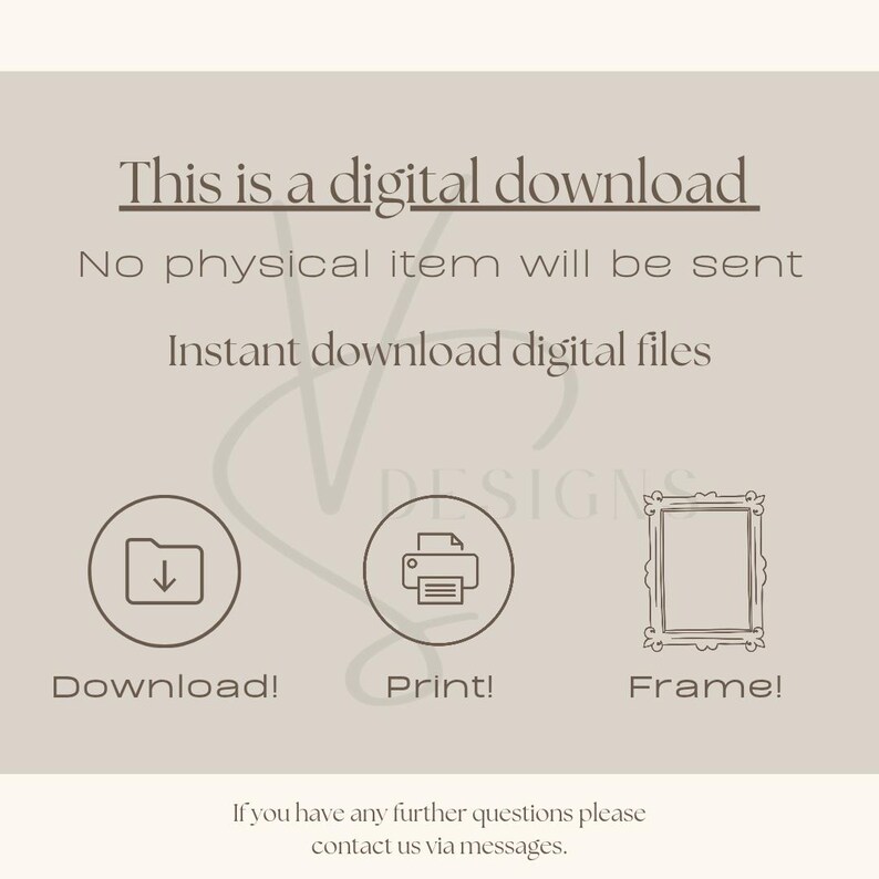 May include: This is a digital download. No physical item will be sent. Instant download digital files. Download, print, and frame your digital file.