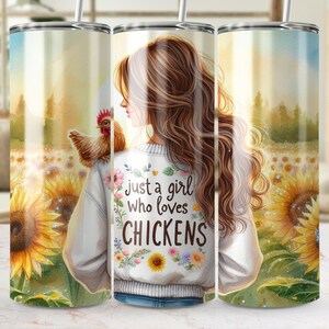 Just A Girl Who Loves Chickens Tumbler Wrap, 20oz Skinny Sublimation Tumbler Design, Farm Sunflower Chicken Lover Tumbler Wrap Design