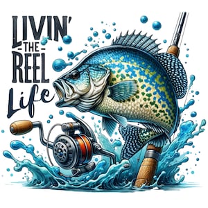 Crappie Fishing PNG: The Reel Life Fisherman Design (Digital Download) image 1