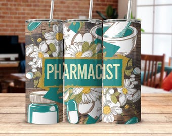 Pharmacist Tumbler Design: Floral 20 oz Skinny Tumbler Wrap (PNG Digital Download)