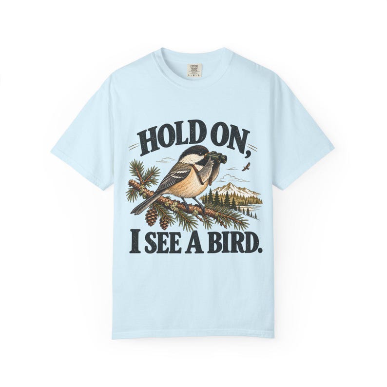 Birdwatching T-Shirt - Hold On, I See a Bird, Vintage Chickadee Graphic Tee for Bird Lovers image 8