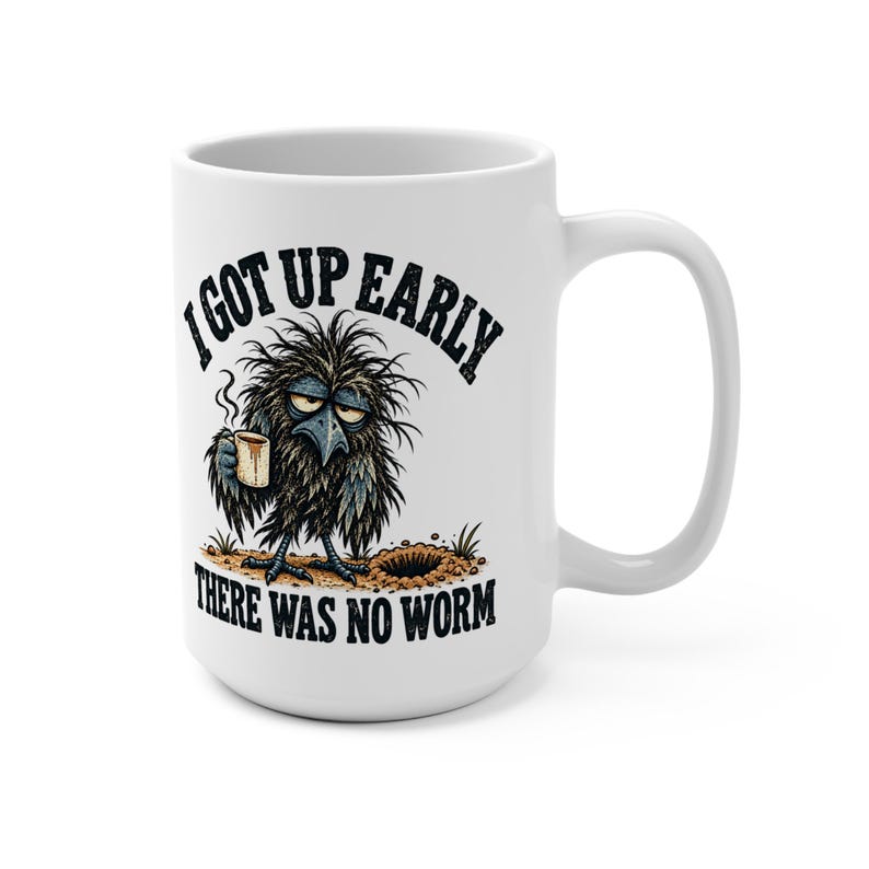 Funny Crow Coffee Mug - I Got Up Early, There Was No Worm, 15 oz Ceramic Cup for Slow Mornings image 9