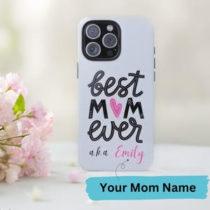 Best Mom Ever iPhone Case – Personalized Mother's Day Gift, Custom Name Phone Cover for Mom, Stylish Protective Case