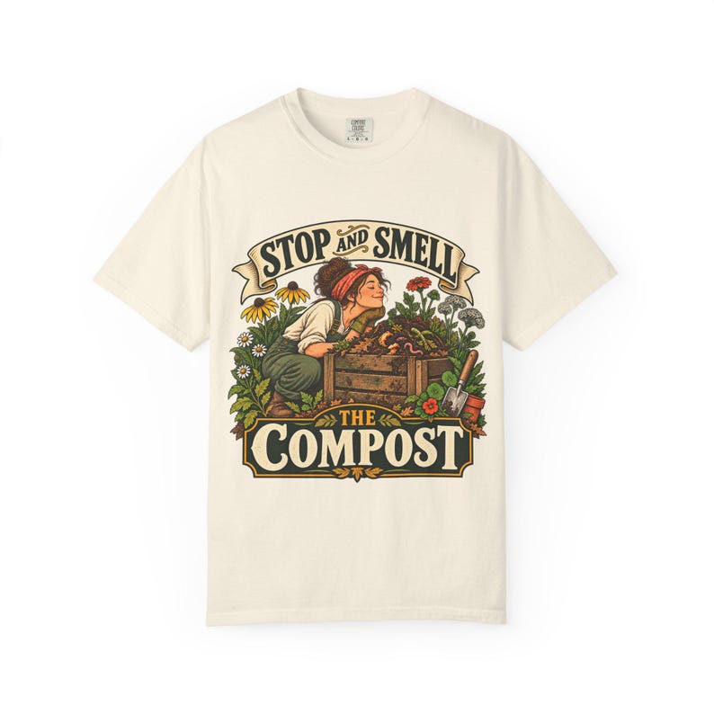 Funny Gardening T-Shirt - Stop and Smell the Compost, Comfort Colors Botanical Graphic image 12