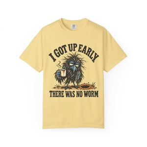 Funny Crow T-Shirt - I Got Up Early, There Was No Worm, Vintage Bird & Coffee Graphic Tee image 4