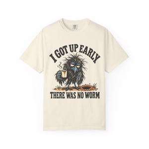 Funny Crow T-Shirt - I Got Up Early, There Was No Worm, Vintage Bird & Coffee Graphic Tee image 3