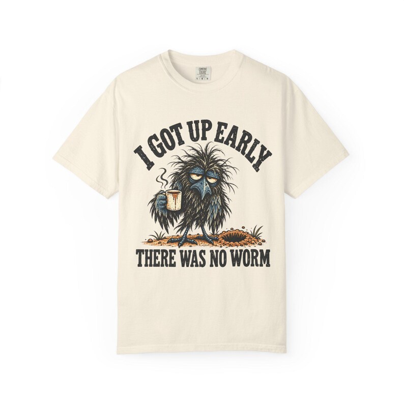 Funny Crow T-Shirt - I Got Up Early, There Was No Worm, Vintage Bird & Coffee Graphic Tee image 3