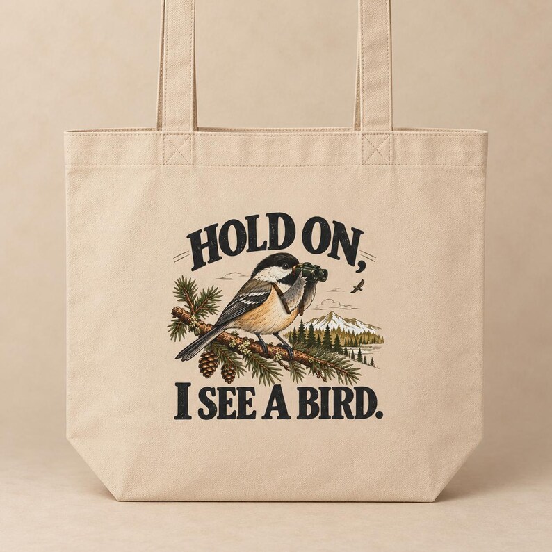 Birdwatching Tote Bag - Hold On, I See a Bird, Chickadee Organic Cotton Canvas Bag, Birder Gift image 3