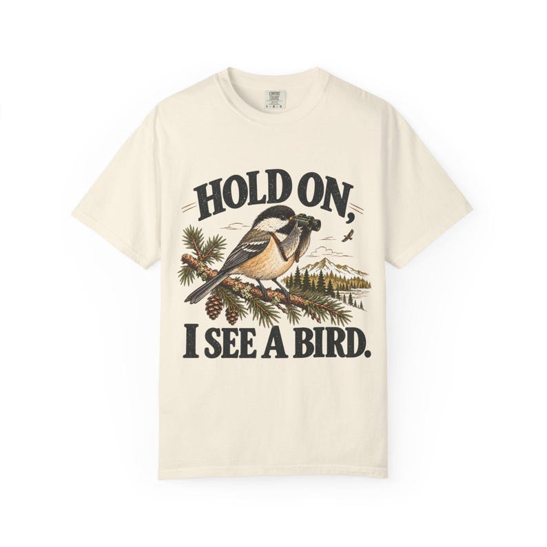 Birdwatching T-Shirt - Hold On, I See a Bird, Vintage Chickadee Graphic Tee for Bird Lovers image 5