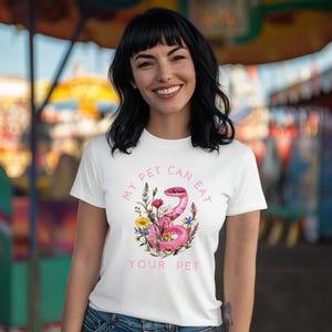 My Pet Can Eat Your Pet Unisex T-shirt | Original Design | Multiple Colors | Snake Lover Shirt | Snake Shirt | Reptile Lover Gift
