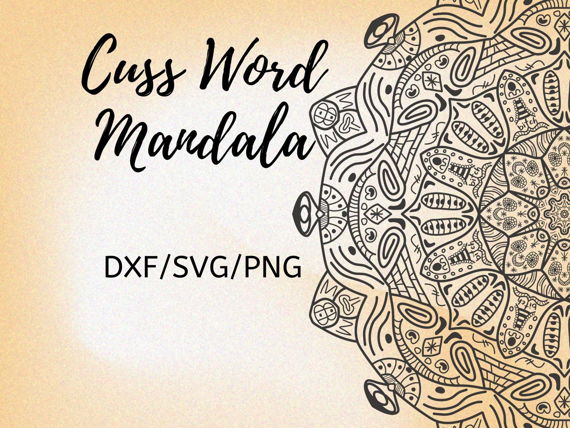 Hidden Cuss Word Mandala Art Adult Humor Gift Bitch Swearing Birthday Gift Profanity Funny Gag Gift For Friend Sublimation