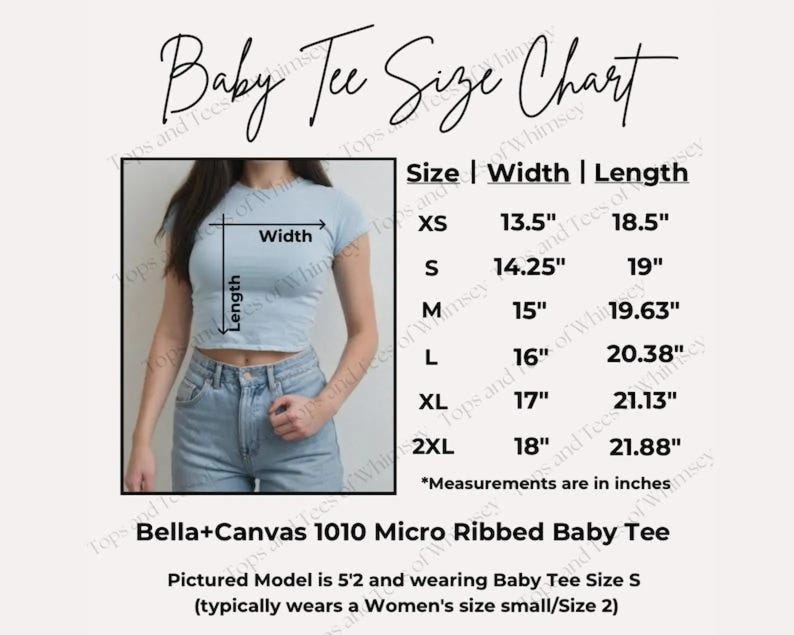 May include: A baby tee size chart with measurements in inches. The chart includes sizes XS to 2XL, with corresponding width and length measurements. A model is wearing a light blue baby tee. The text "Baby Tee Size Chart" is at the top.
