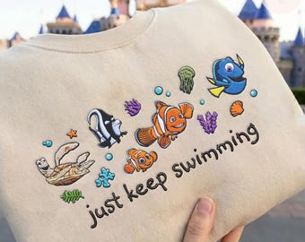 EMBROIDERD Finding Nemo Just Keep Swimming TShirt Sweatshirt Hoodie, Finding Dory Disney Trip, Nemo Family Vacation, WDW Disney Trip Shirt