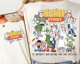 Personalized Nurse Story TShirt, To Infinity and Beyond For Our Patients, Inspired Nurse Sublimation, Nursing Student Graduation Gift