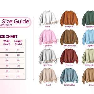 May include: A colour and size guide for sweatshirts, featuring a size chart with measurements in inches and a variety of sweatshirt colours, including white, pumpkin, forest green, and navy.