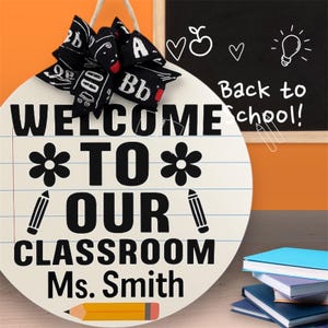 Welcome to Our Classroom Door Hanger: Personalized Teacher Sign