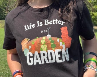 Life is better in the garden Unisex classic tee