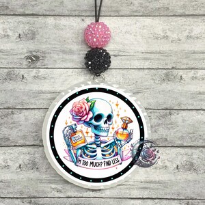 Skull Car Freshie Grunge Freshie Dark Humor Edgy Freshie Trendy Dark Vibes Car Freshener If I&#39;m Too Much Find Less