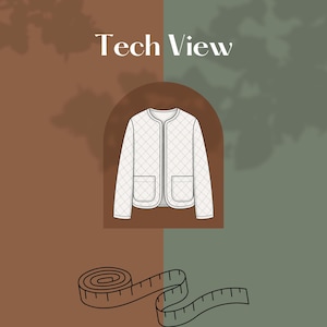 May include: A white quilted jacket design with two front pockets, set against a brown and green background. The text "Tech View" is at the top. A rolled-up measuring tape is at the bottom.