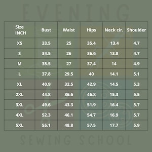 May include: A size chart for clothing measurements, including bust, waist, hips, neck circumference, and shoulder width, in inches. Sizes range from XS to 5XL. The text "EVENING SEWING SCHOOL" is at the top and bottom of the image.
