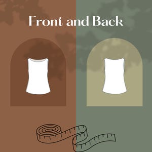 May include: A white tank top design, shown from the front and back views, is displayed within arched frames against a brown and green background. The text "Front and Back" is at the top. A measuring tape is at the bottom.