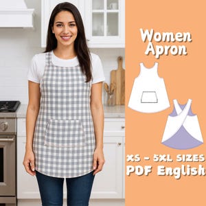 May include: A woman wearing a gray and white checkered apron with a large front pocket. The apron is paired with a white t-shirt and blue jeans. The image also includes a diagram of the apron and the text "Women Apron" and "XS - 5XL SIZES PDF English".