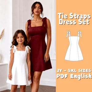 May include: A matching set of two dresses with tie straps, one in solid burgundy and one in solid white. The image includes a technical line drawing of the dress and text that reads Tie Straps Dress Set, 2Y - 5XL SIZES, and PDF English.