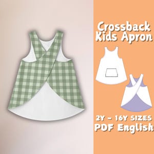 May include: A crossback kids apron pattern in a gingham print. The apron has a white interior and a green and white checkered exterior. The image also includes a diagram of the apron and the text "Crossback Kids Apron" and "2Y - 16Y SIZES PDF English".