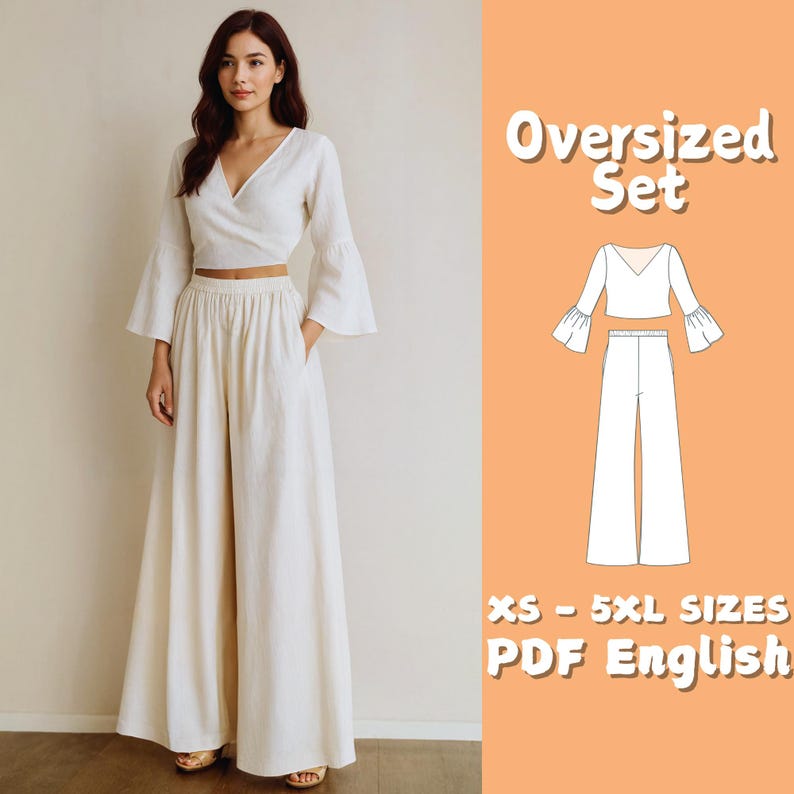 May include: A cream-colored oversized set, including a wrap-style crop top with bell sleeves and wide-leg pants. The image also features a diagram of the outfit and text that reads "Oversized Set" and "XS - 5XL SIZES PDF English".