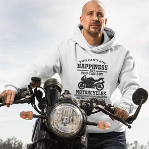 You Can&#39;t Buy Happiness But You Can Buy Motorcycles Hoodie – Funny Biker Hoodie | Motorcycle Lover Gift | Rider Life Graphic Hoodie