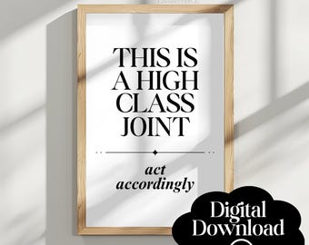 This is a High Class Joint Wall Art Print, Trendy Apartment Decor, Funny Living Room Poster, Cute Dorm Room Art, Modern Gift, Digital