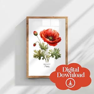 August Poppy Birth Flower Printable, Botanical Wall Art, Watercolor Art, Instant Download, Mother’s Day Gift, Spring Summer Home Wall Decor