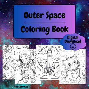 May include: An "Outer Space Coloring Book" with a digital download option. The cover features a blue and purple gradient background with the title in black. Inside, there are black and white illustrations of an astronaut, a rocket, and a cat in a spacesuit.