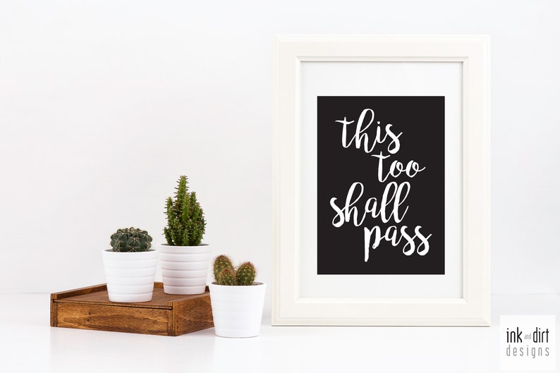 This too shall pass Motivational Inspirational Script Print image 2
