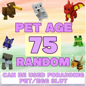 Grow A Garden - Pet Age 75 Random Pet ( 1 piece )