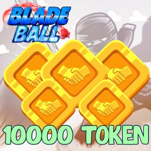 May include: A digital graphic featuring the text Blade Ball and 10000 Token. The image displays five square gold tokens with rounded corners, each embossed with a handshake icon. The background shows a stylized ninja figure in a light gray tone.