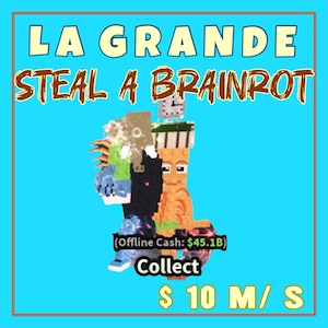 Secret La Grande - Steal A Brainrot ( 1 piece )